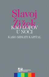 Kao lopov u noći: kako misliti kapital